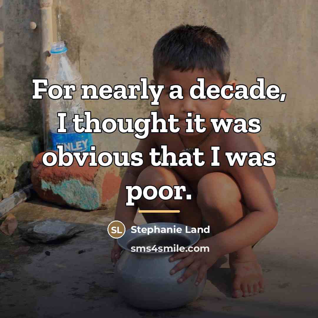 “For nearly a decade, I thought it was obvious that…” quote by Stephanie Land