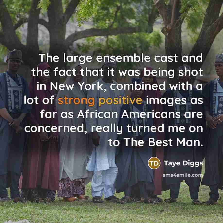 “The large ensemble cast and the fact that it was…” quote by Taye Diggs