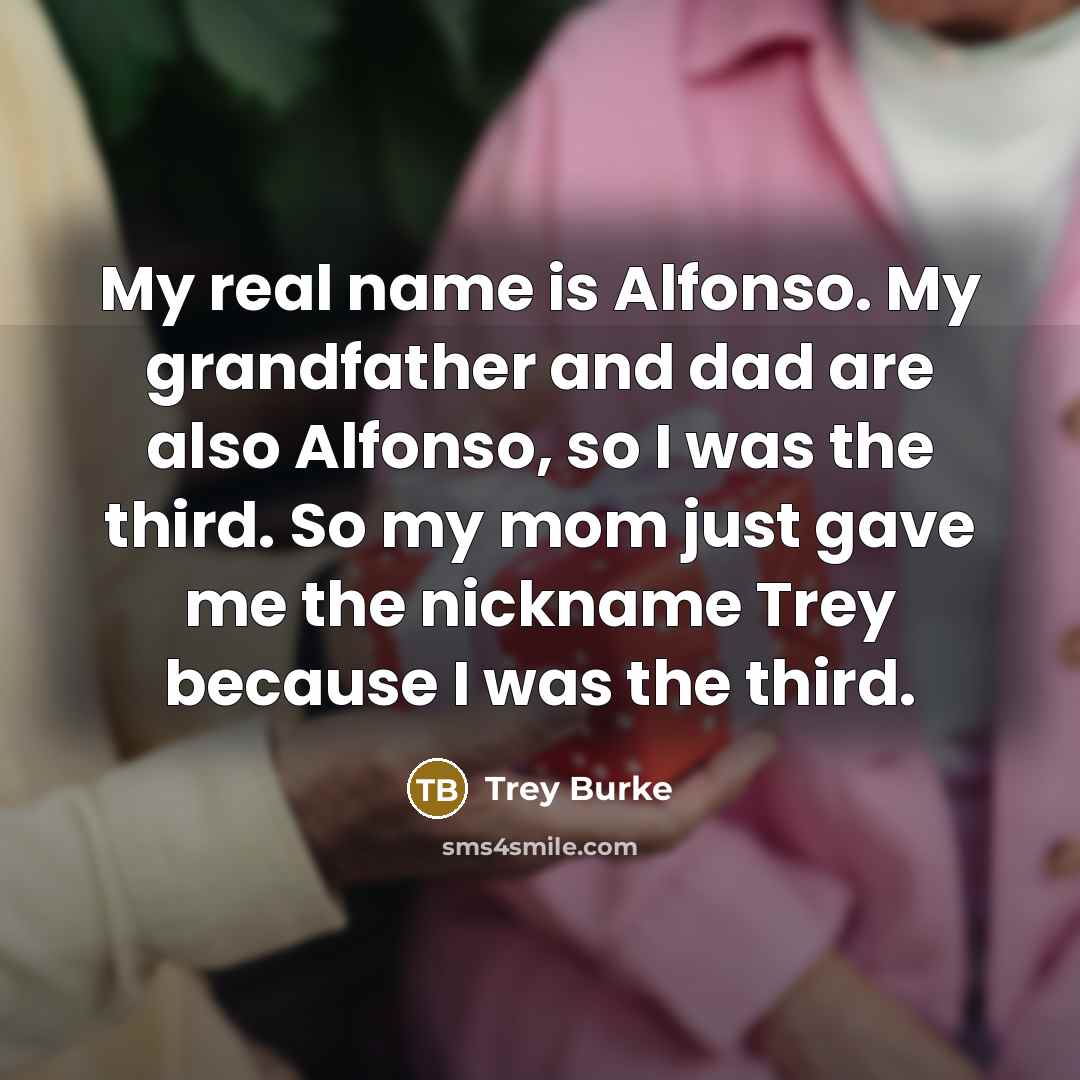 “My real name is Alfonso. My grandfather and dad are…” quote by Trey Burke