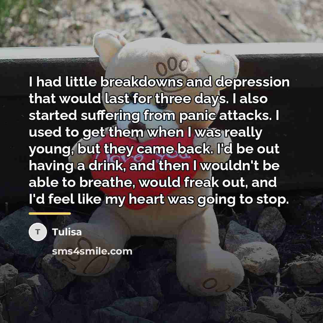 “I had little breakdowns and depression that would last for…” quote by Tulisa