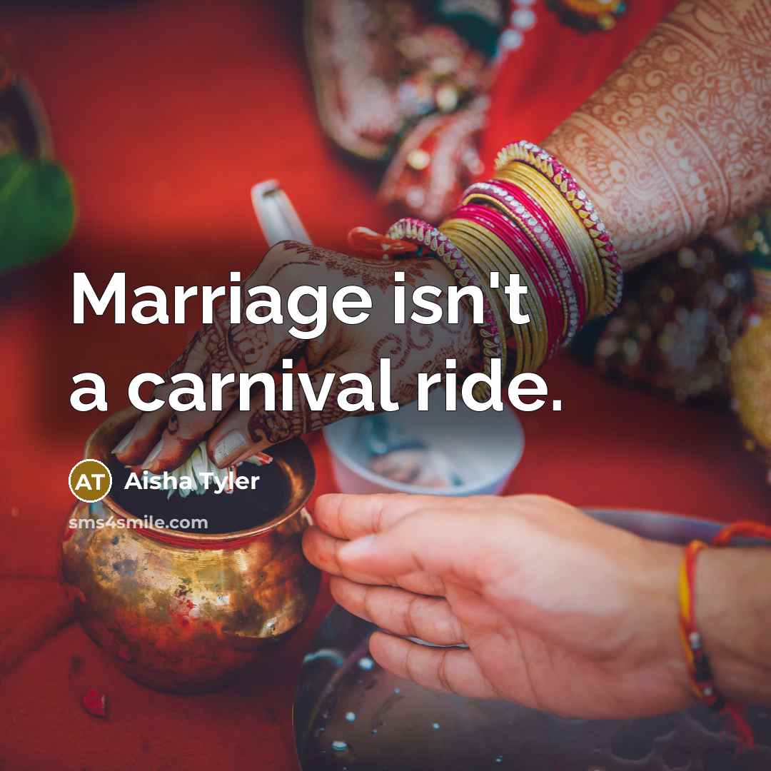 “Marriage isn't a carnival ride.…” quote by Aisha Tyler