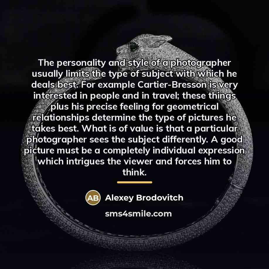 “The personality and style of a photographer usually limits the…” quote by Alexey Brodovitch