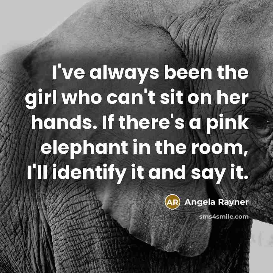 “I've always been the girl who can't sit on her…” quote by Angela Rayner