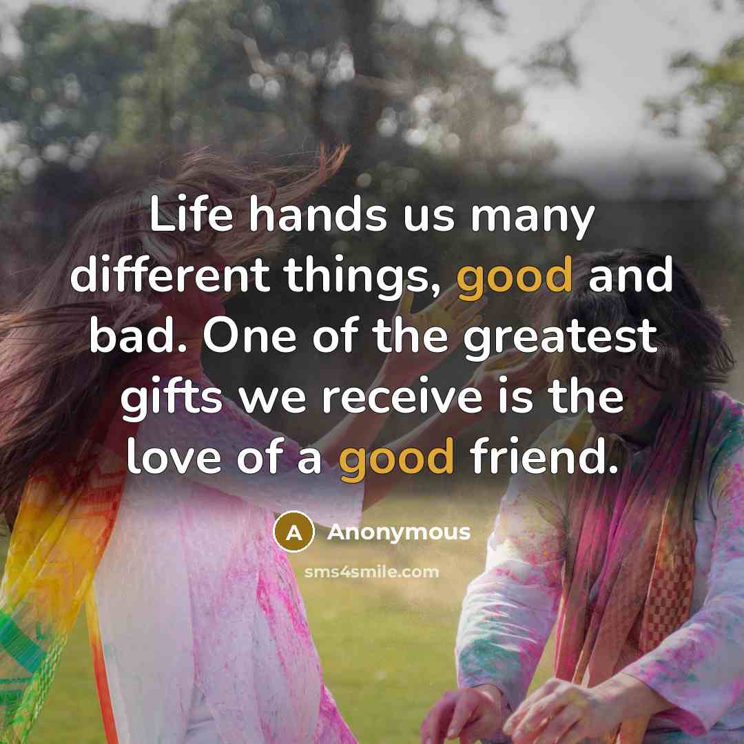 “Life hands us many different things, good and bad. One…” quote by Anonymous