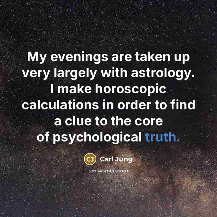“My evenings are taken up very largely with astrology. I…” quote by Carl Jung