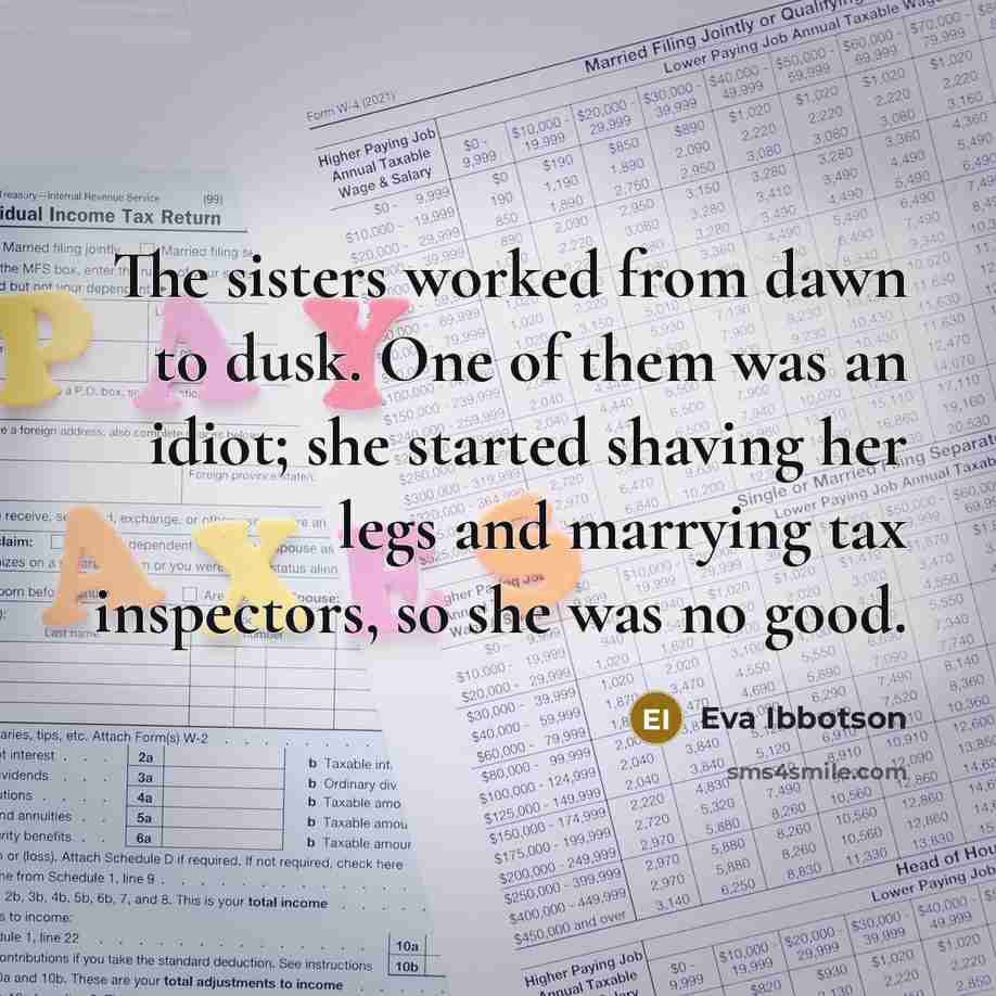 “The sisters worked from dawn to dusk. One of them…” quote by Eva Ibbotson