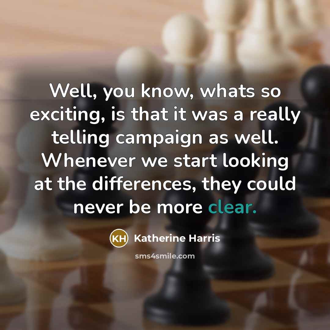 “Well, you know, whats so exciting, is that it was…” quote by Katherine Harris