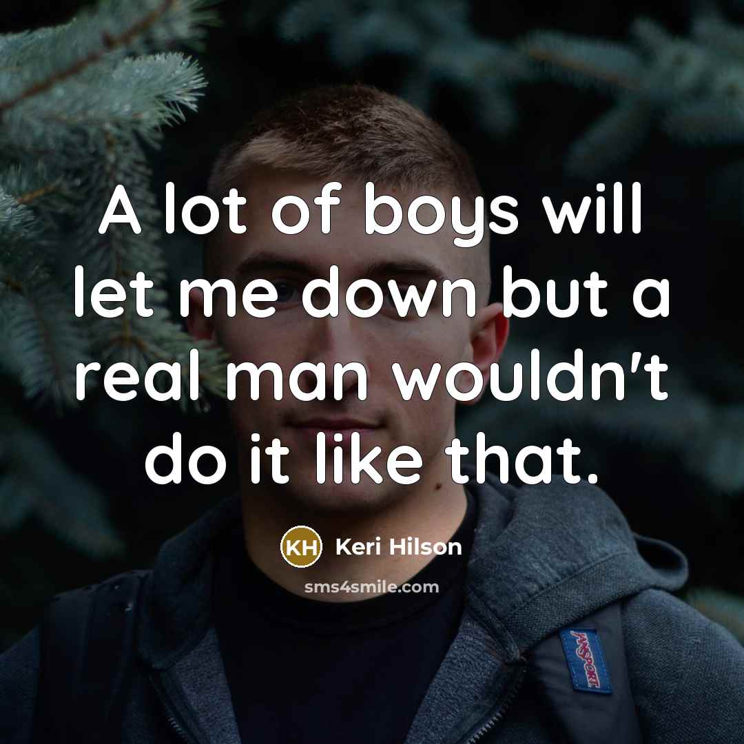 “A lot of boys will let me down but a…” quote by Keri Hilson