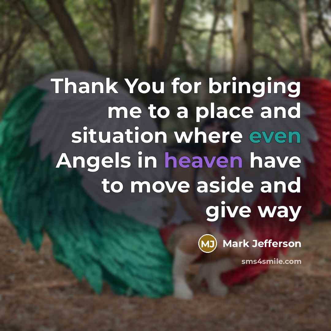 “Thank You for bringing me to a place and situation…” quote by Mark Jefferson