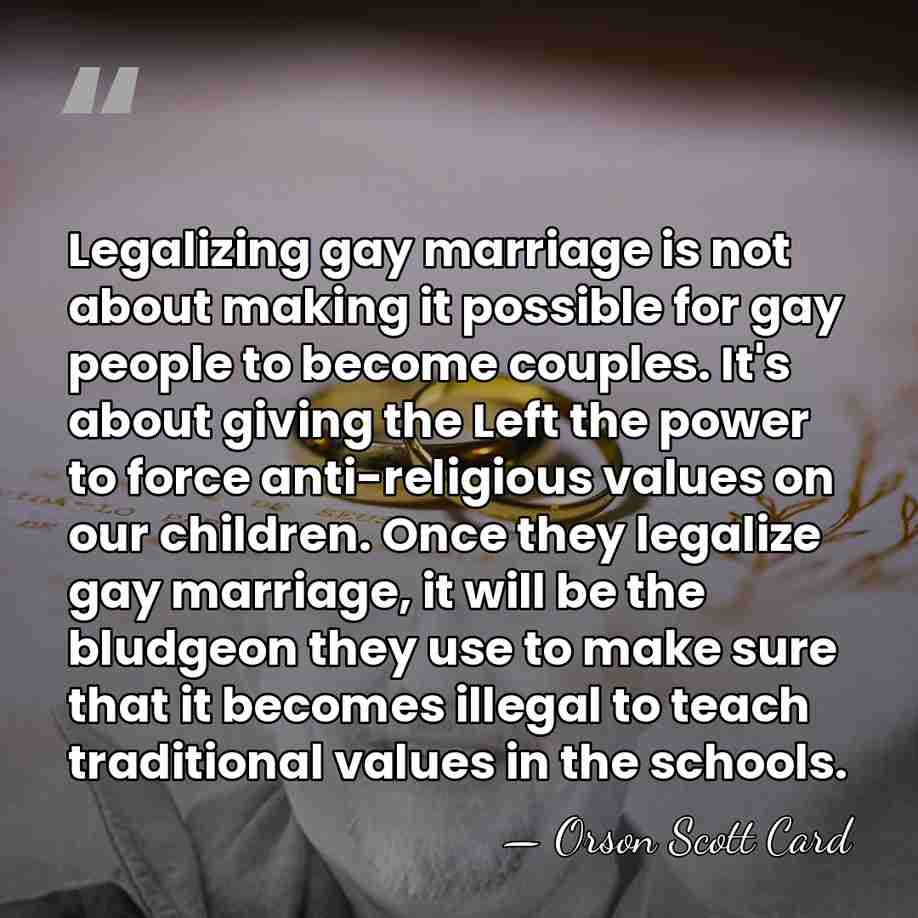 Legalizing gay marriage is not about making it possible for gay people&hellip; - Orson Scott Card