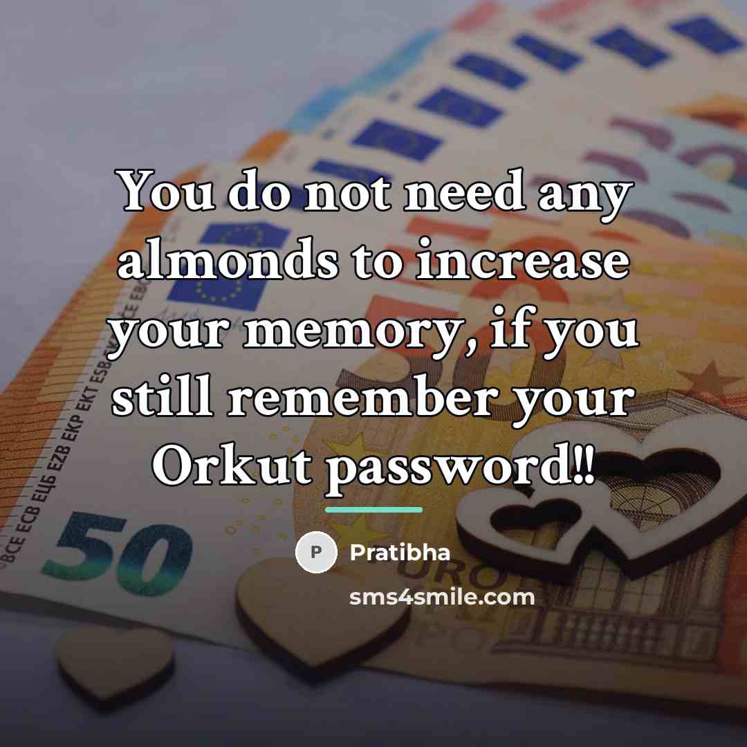 “You do not need any almonds to increase your memory,…” quote by Pratibha