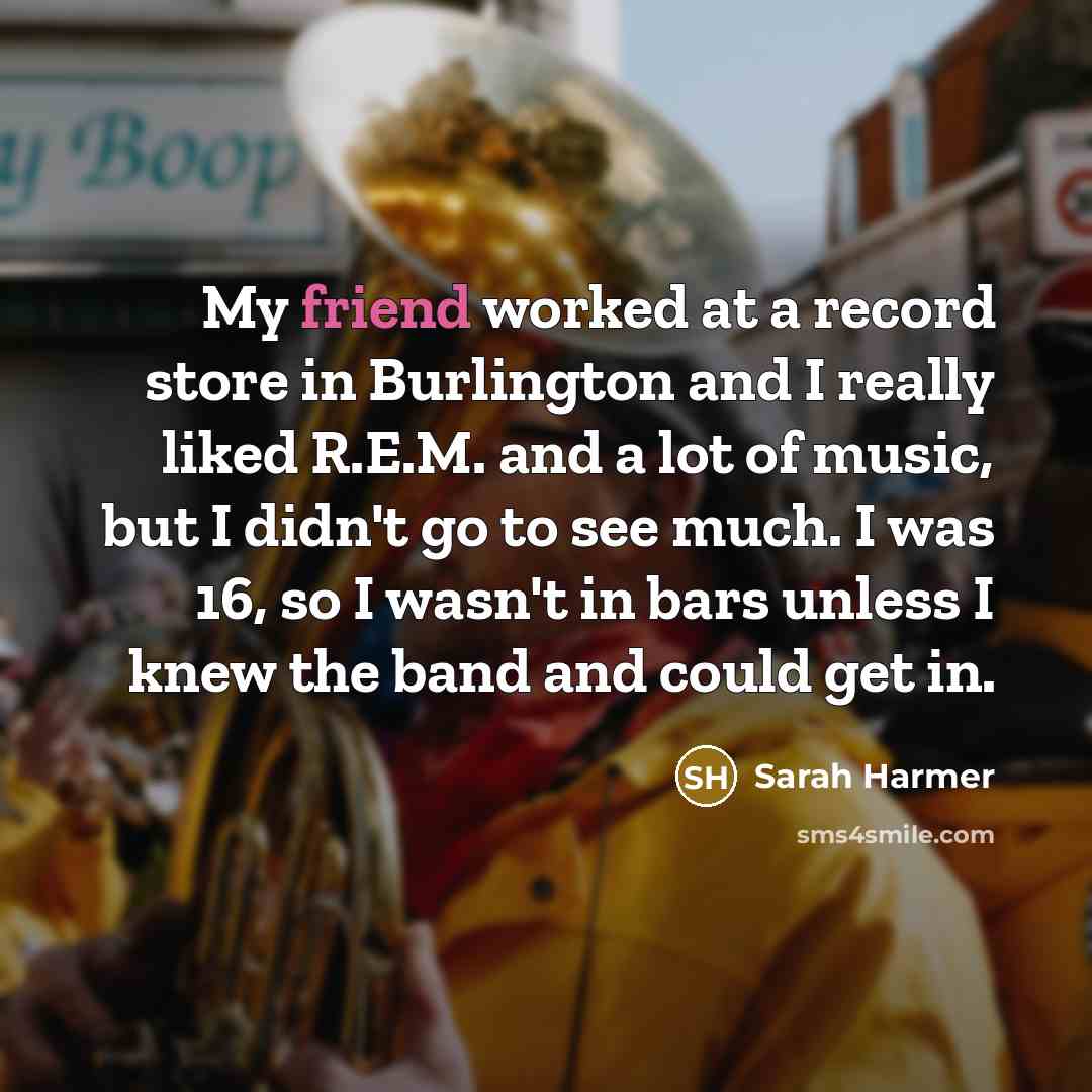“My friend worked at a record store in Burlington and…” quote by Sarah Harmer