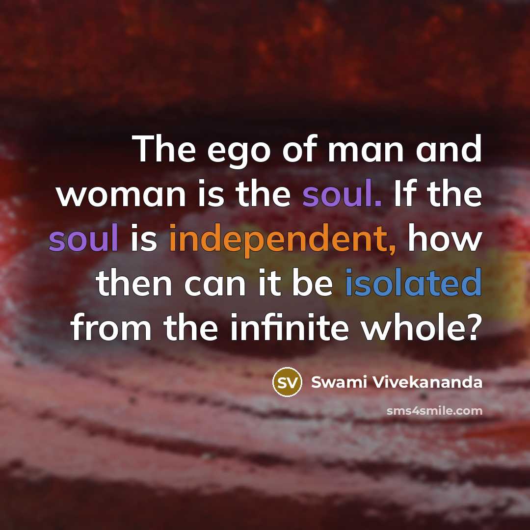 “The ego of man and woman is the soul. If…” quote by Swami Vivekananda