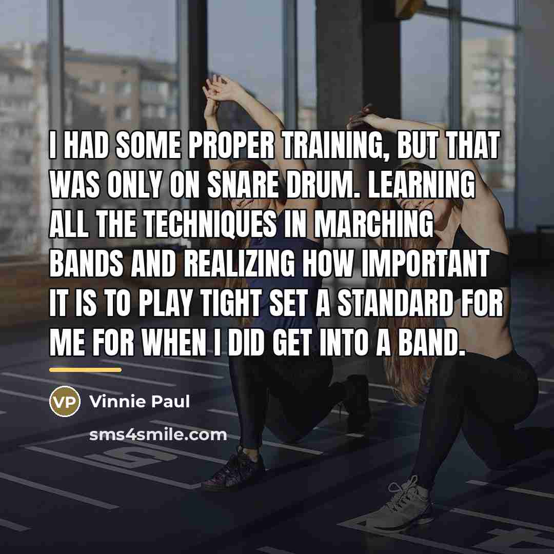 “I had some proper training, but that was only on…” quote by Vinnie Paul
