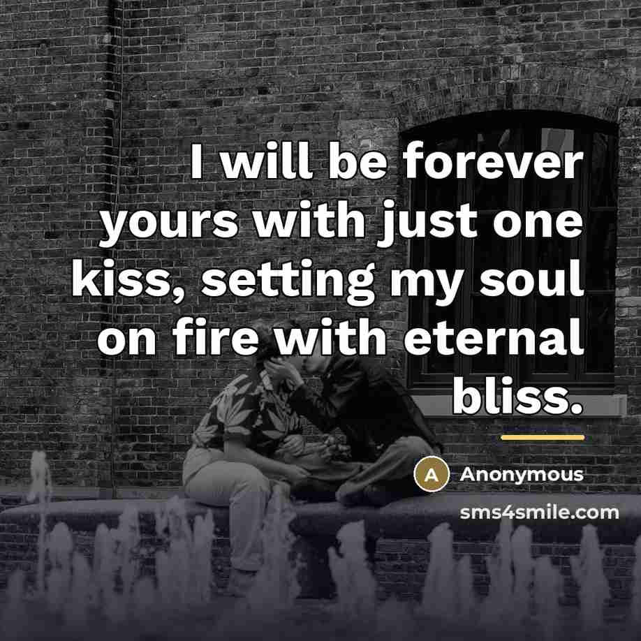“I will be forever yours with just one kiss, setting…” quote by Anonymous