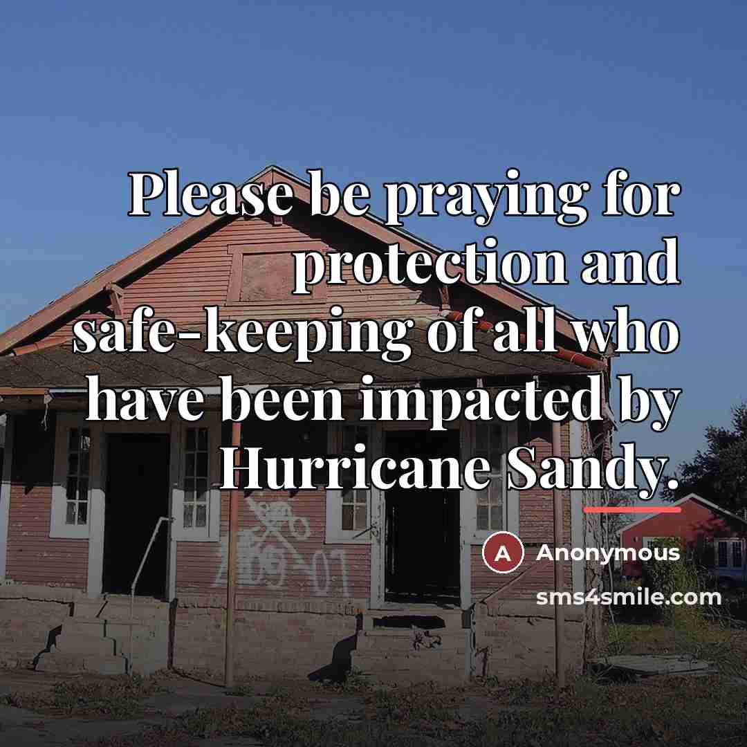 “Please be praying for protection and safe-keeping of all who…” quote by Anonymous
