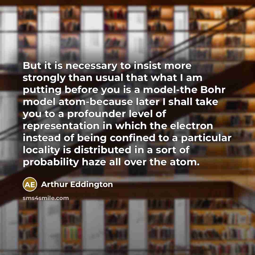 “But it is necessary to insist more strongly than usual…” quote by Arthur Eddington