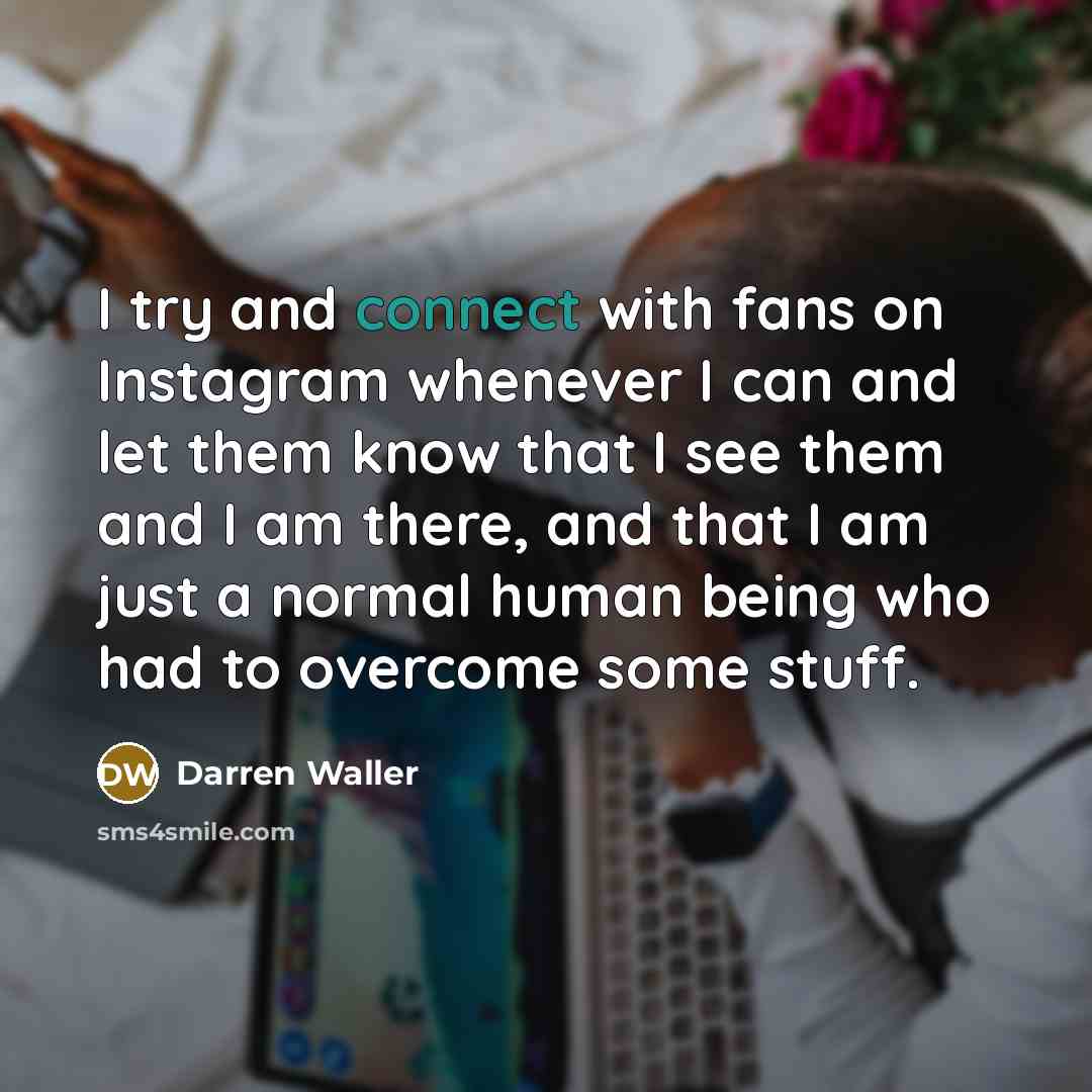 “I try and connect with fans on Instagram whenever I…” quote by Darren Waller