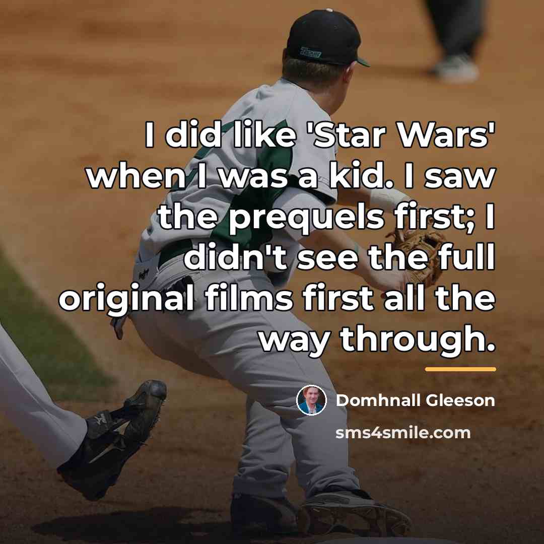 “I did like 'Star Wars' when I was a kid.…” quote by Domhnall Gleeson