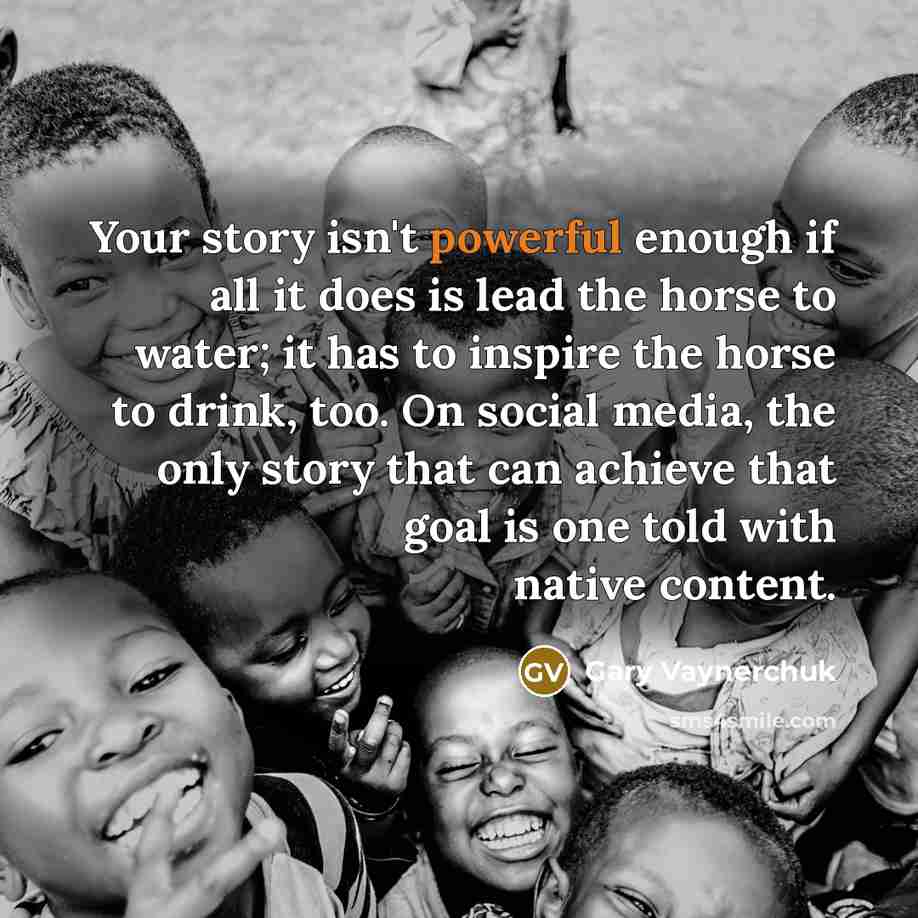 “Your story isn't powerful enough if all it does is…” quote by Gary Vaynerchuk