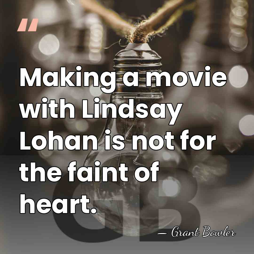 Making a movie with Lindsay Lohan is not for the faint of&hellip; - Grant Bowler