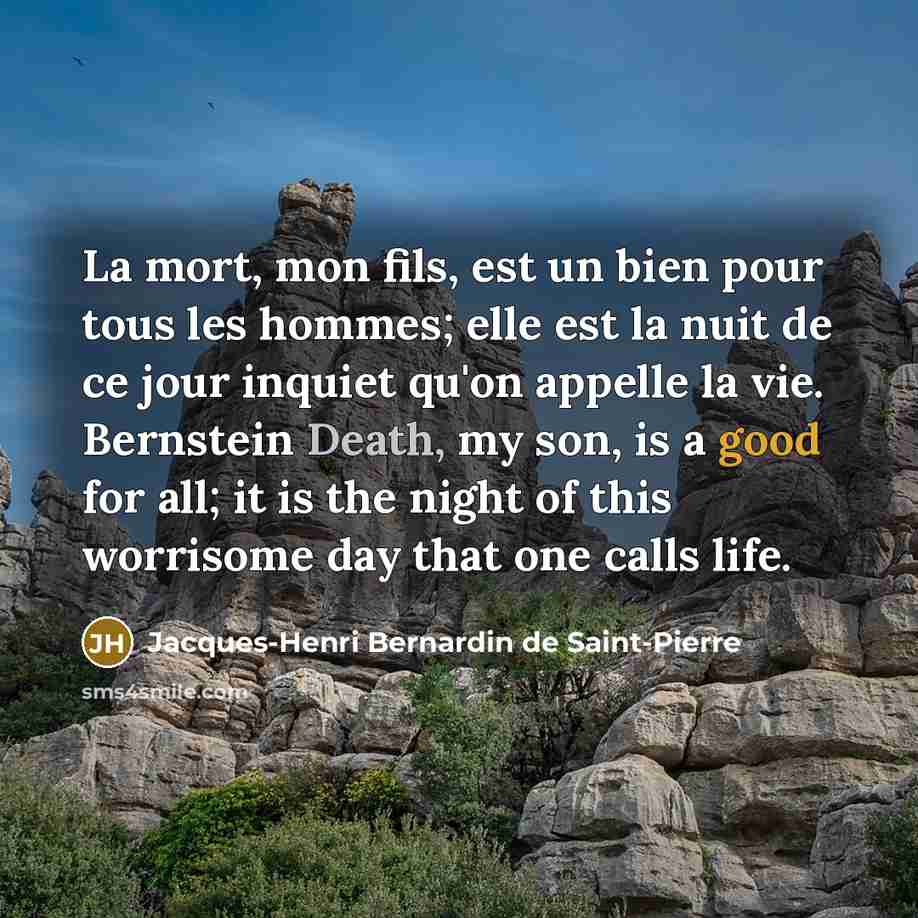 “La mort, mon fils, est un bien pour tous les…” quote by Jacques-Henri Bernardin de Saint-Pierre