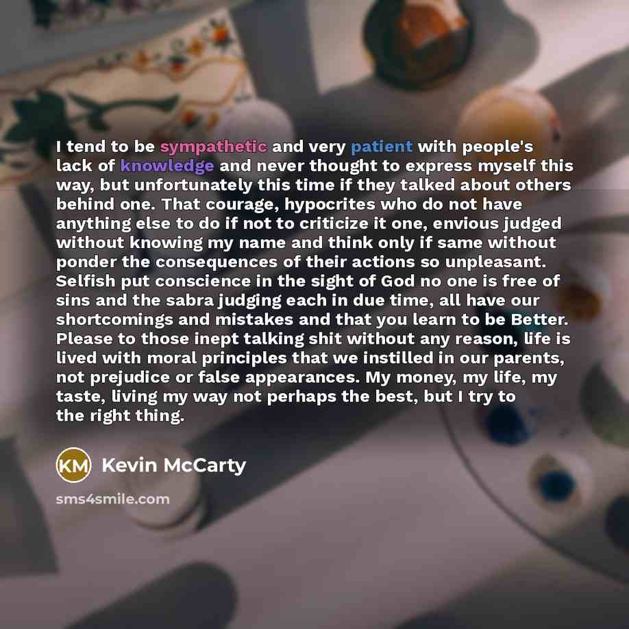 “I tend to be sympathetic and very patient with people's…” quote by Kevin McCarty