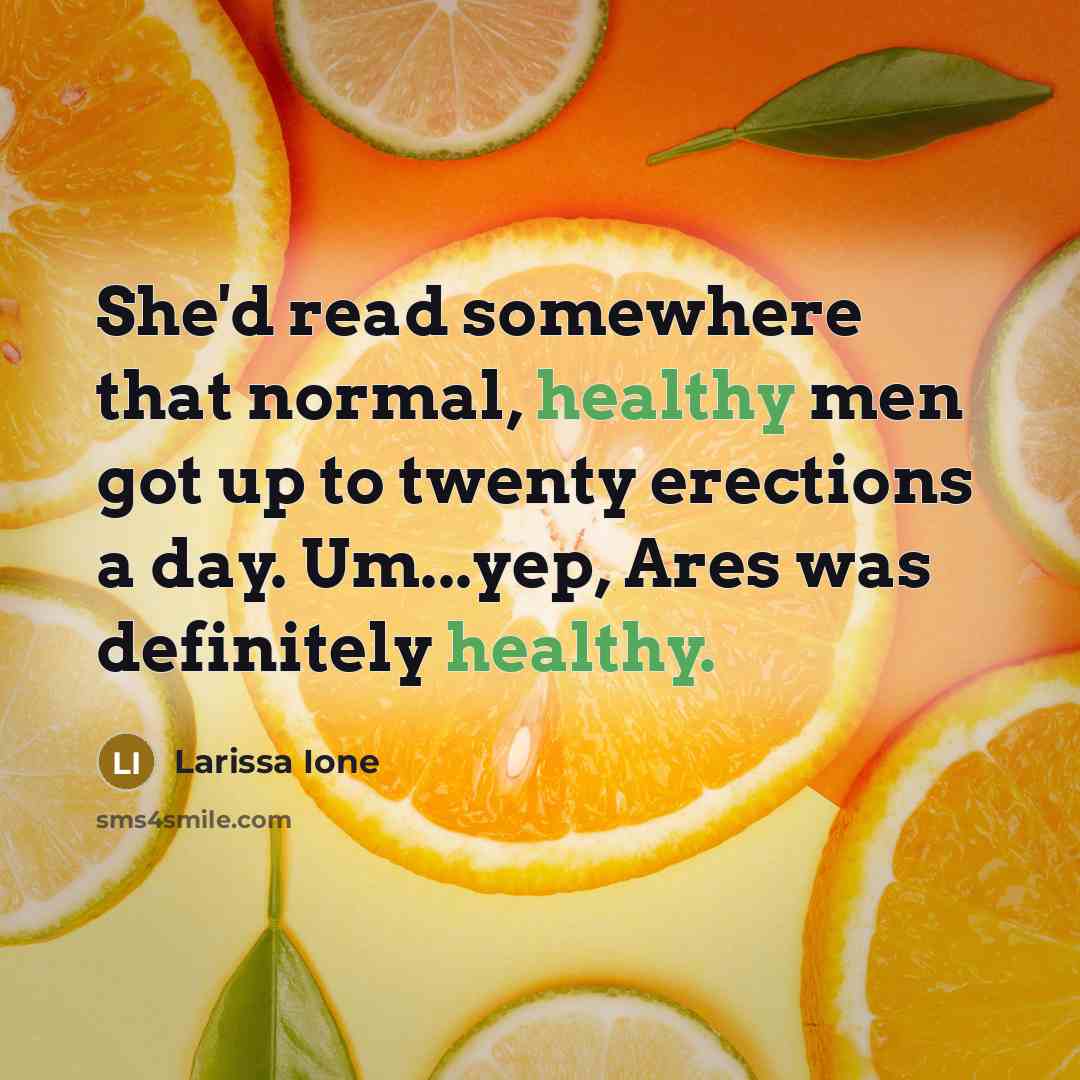“She'd read somewhere that normal, healthy men got up to…” quote by Larissa Ione