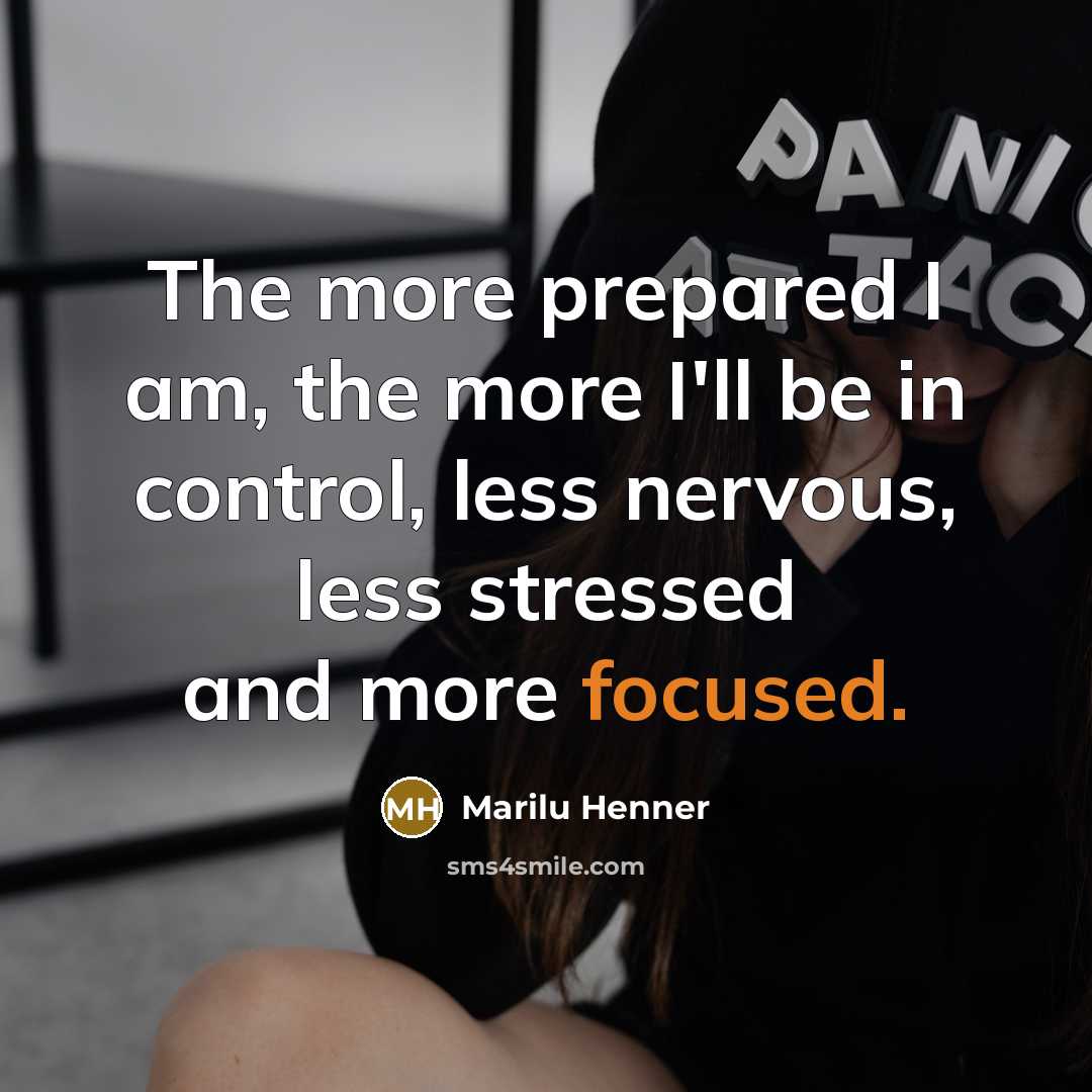 “The more prepared I am, the more I'll be in…” quote by Marilu Henner