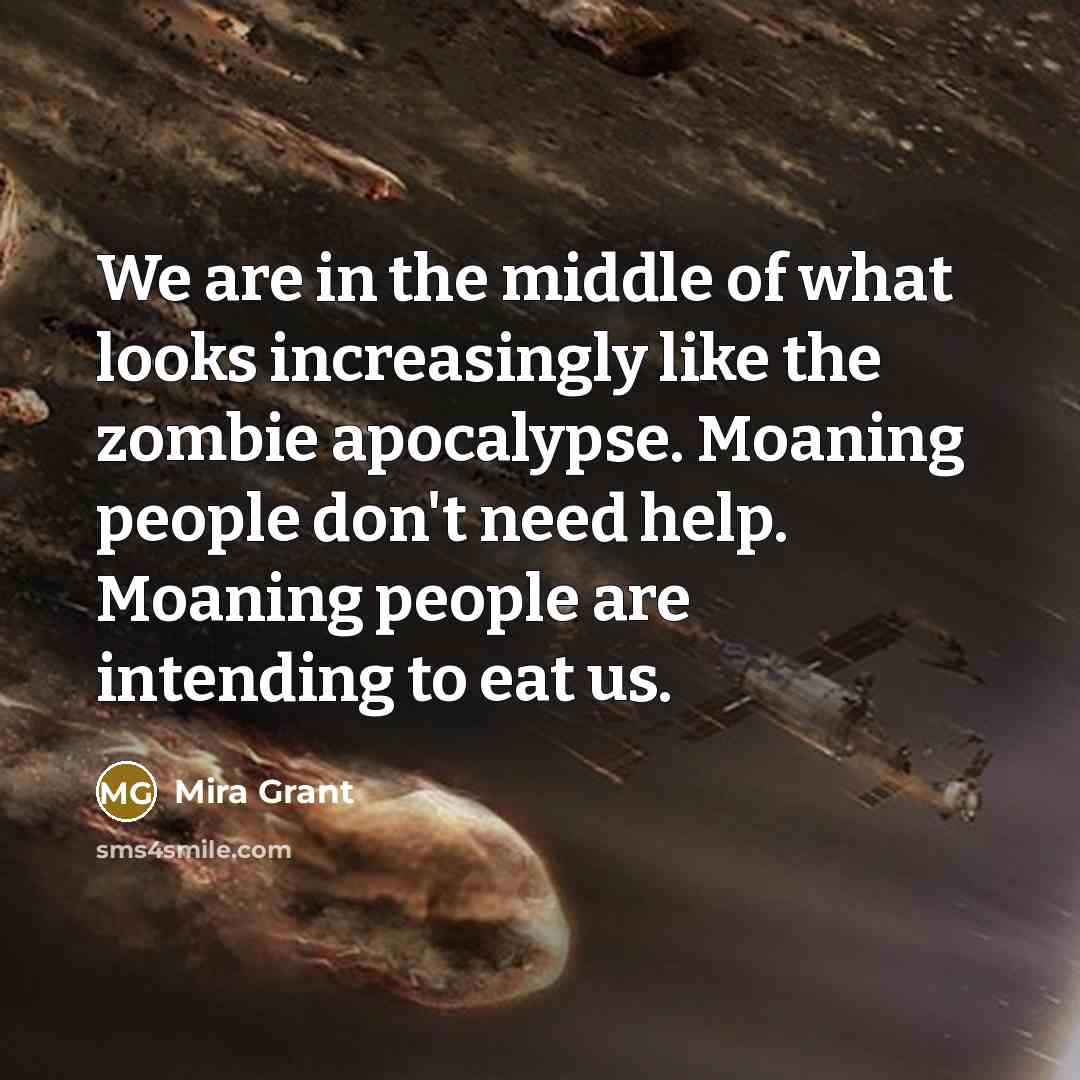 “We are in the middle of what looks increasingly like…” quote by Mira Grant