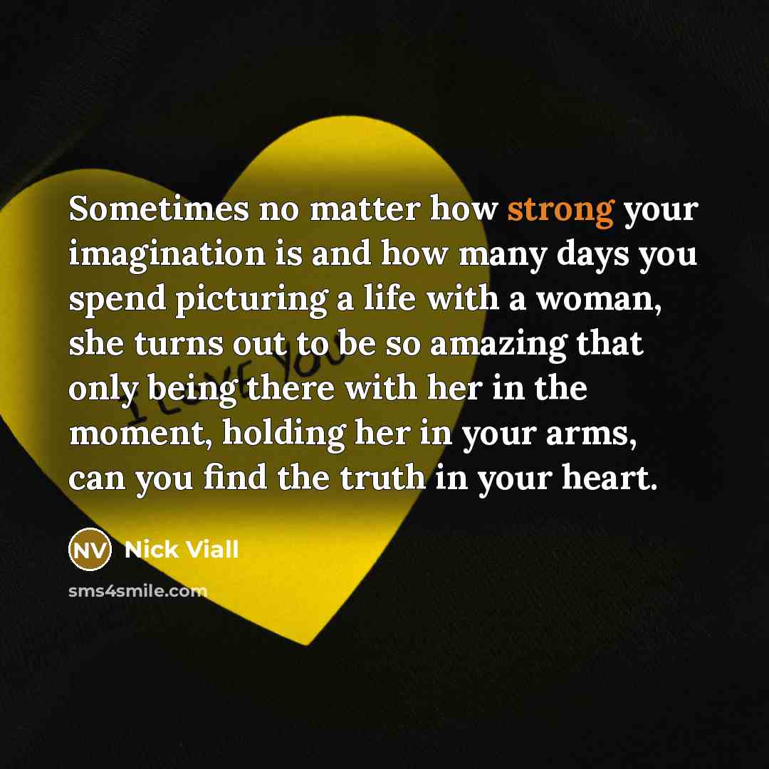 “Sometimes no matter how strong your imagination is and how…” quote by Nick Viall