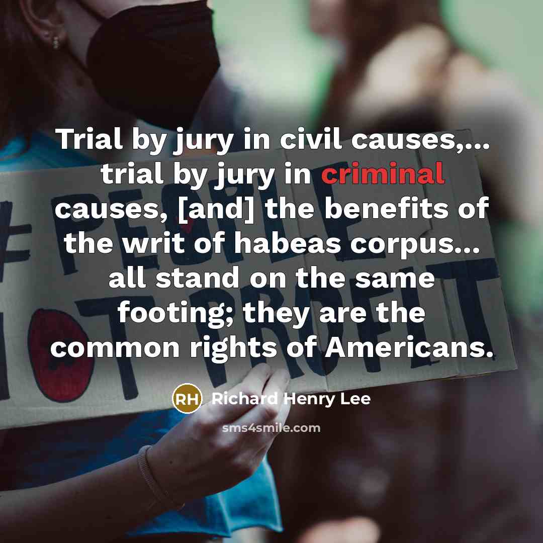 “Trial by jury in civil causes,... trial by jury in…” quote by Richard Henry Lee