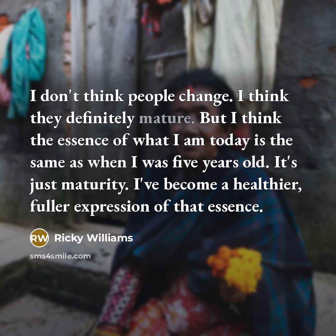 “I don't think people change. I think they definitely mature.…” quote by Ricky Williams