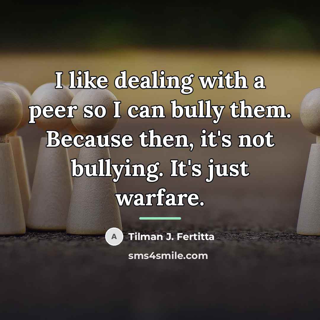 “I like dealing with a peer so I can bully…” quote by Tilman J. Fertitta