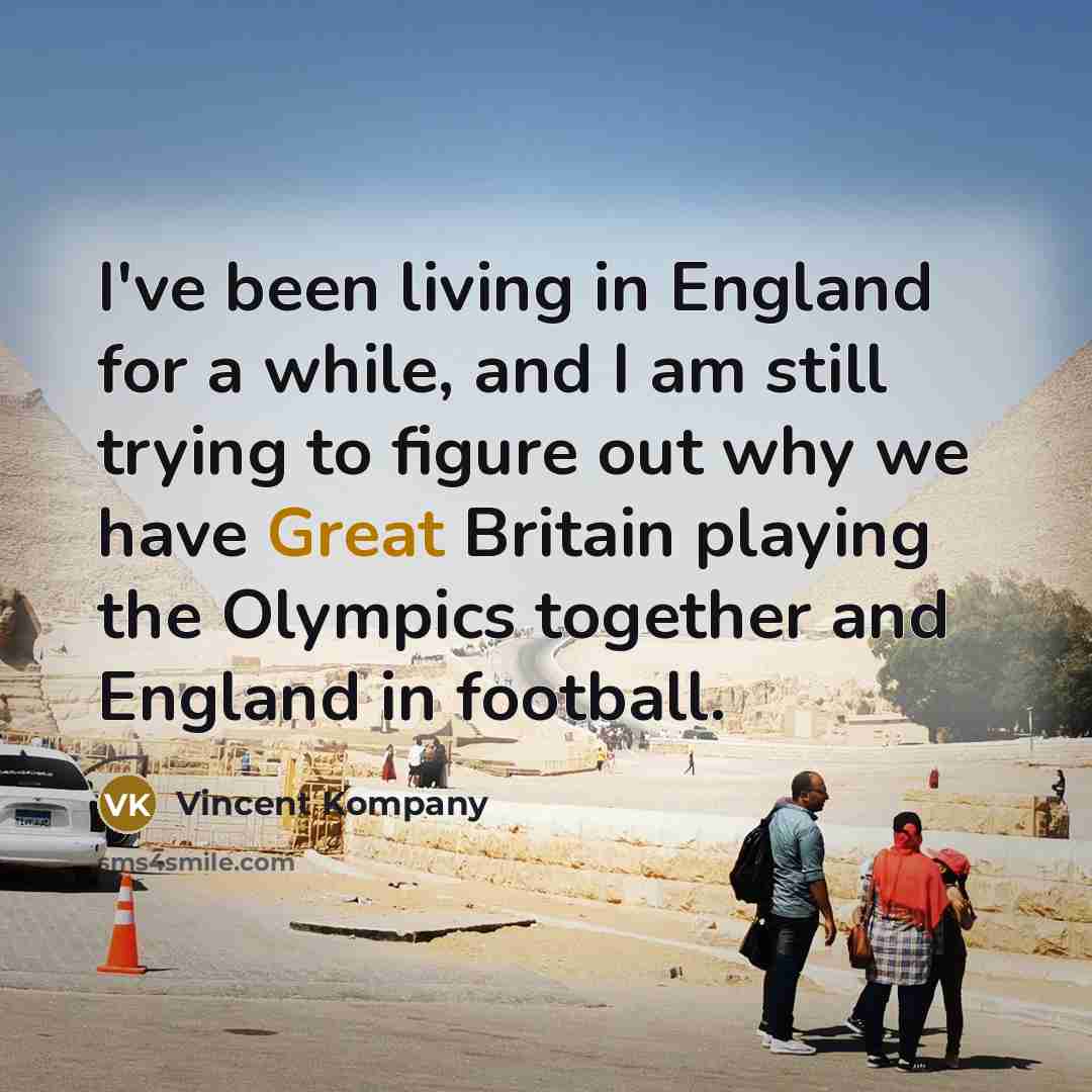 “I've been living in England for a while, and I…” quote by Vincent Kompany