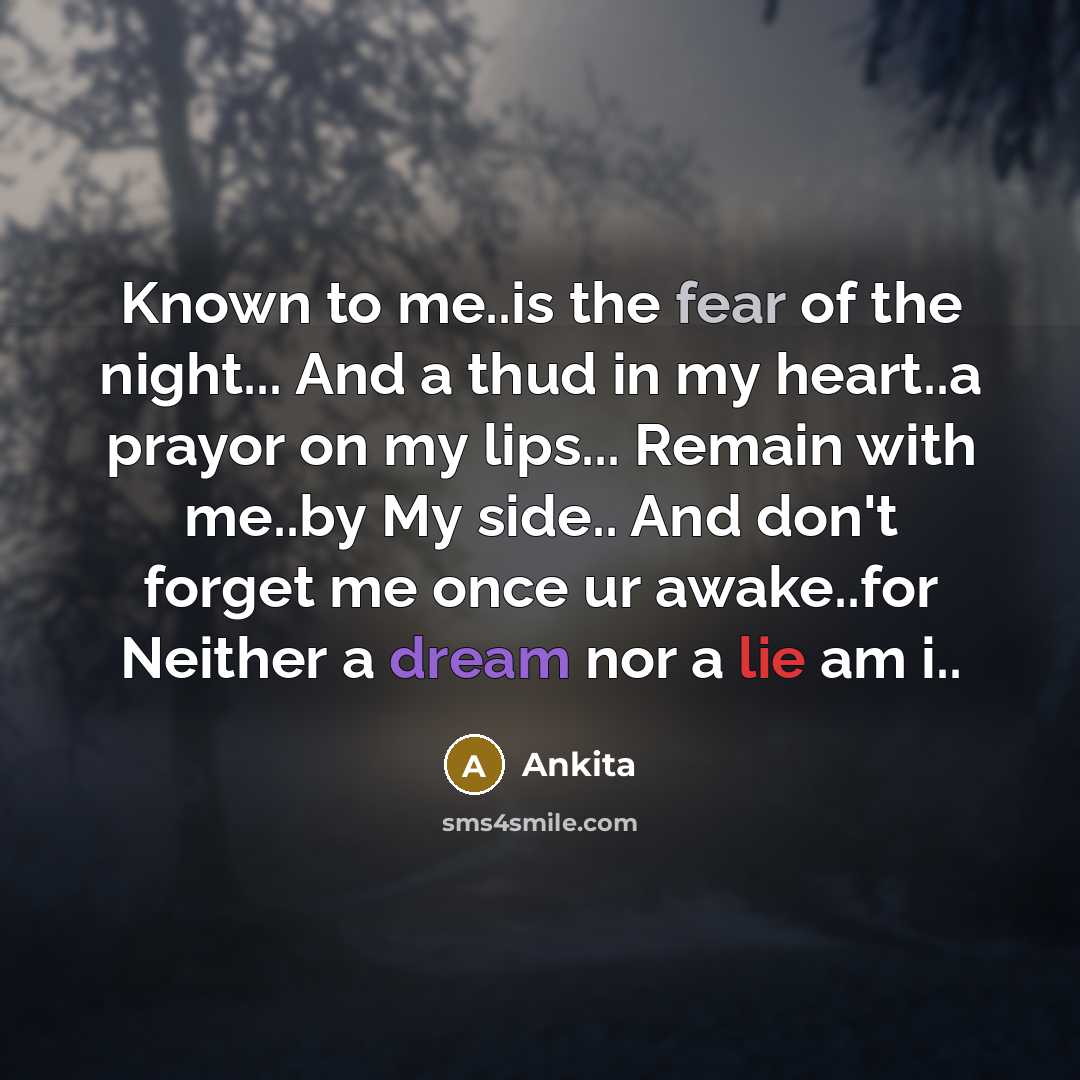 “Known to me..is the fear of the night... And a…” quote by Ankita