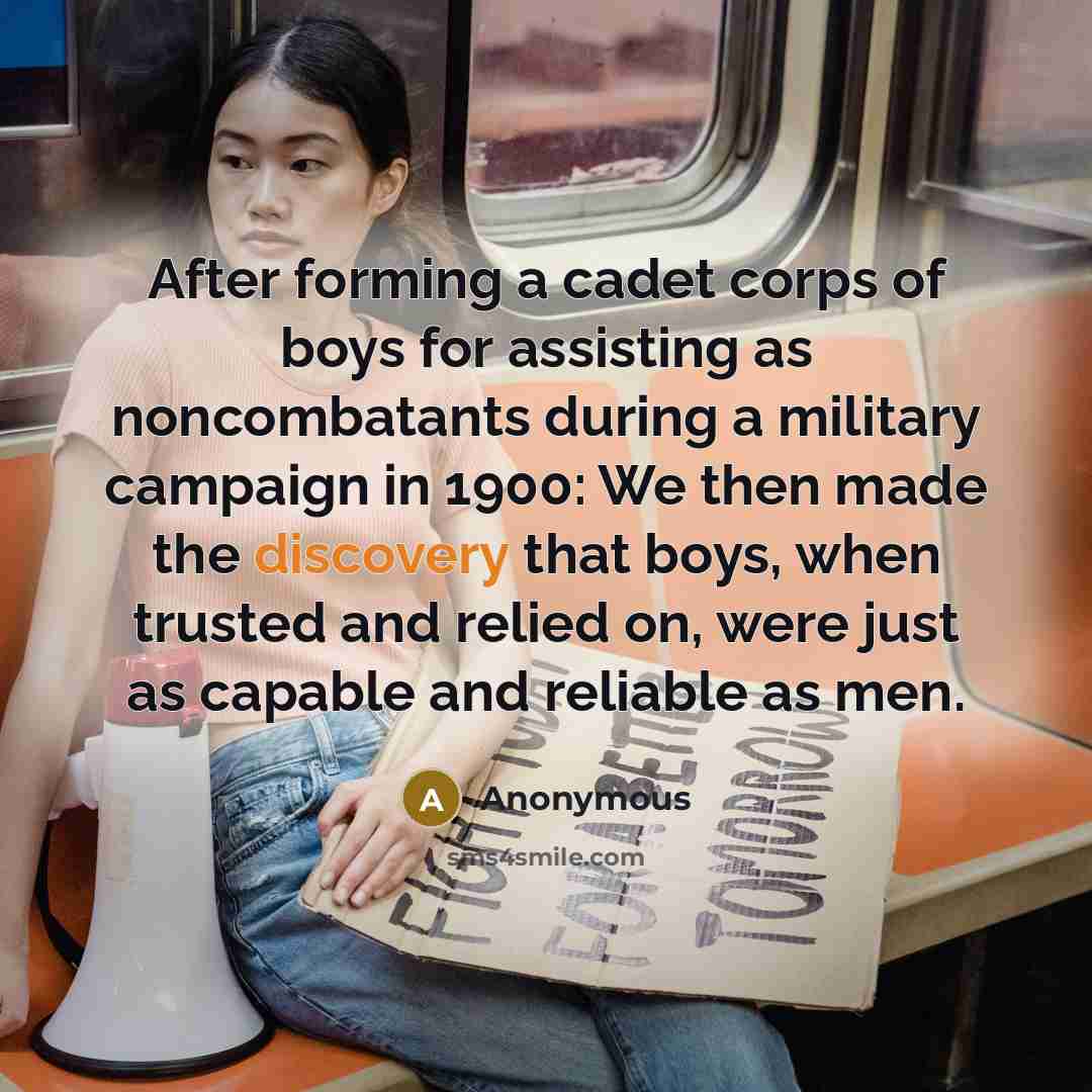 “After forming a cadet corps of boys for assisting as…” quote by Anonymous