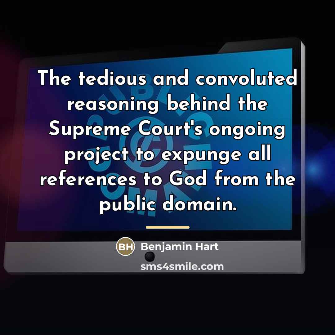 “The tedious and convoluted reasoning behind the Supreme Court's ongoing…” quote by Benjamin Hart