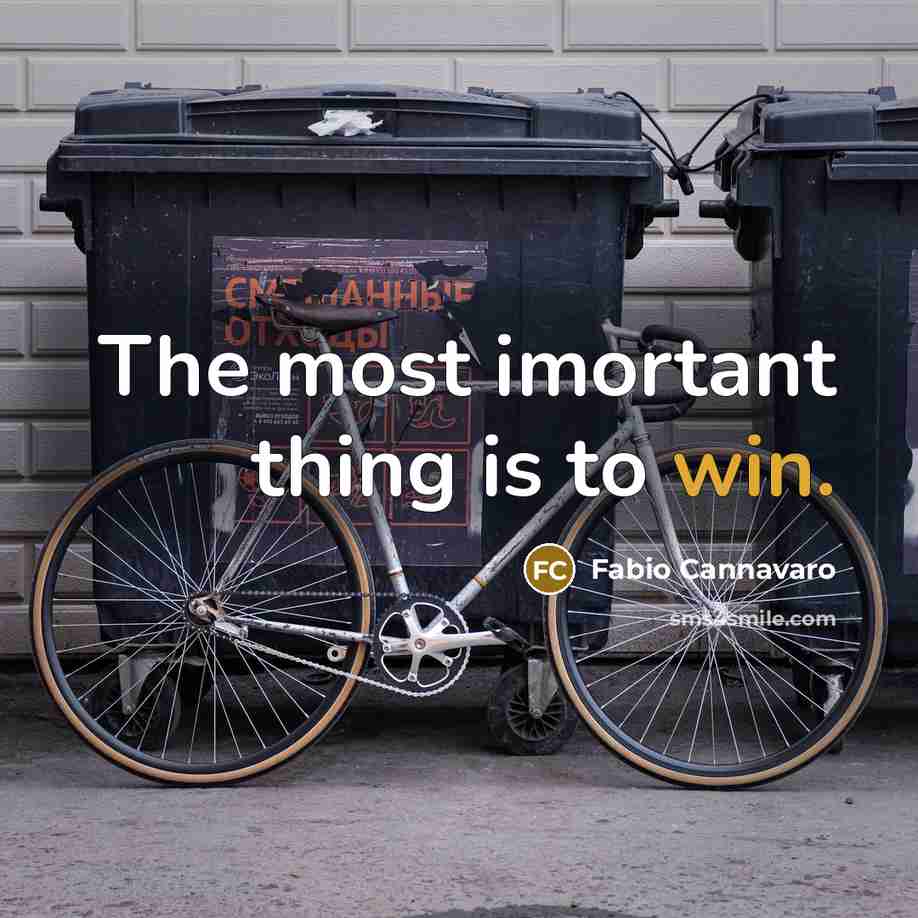 “The most imortant thing is to win.” quote by Fabio Cannavaro