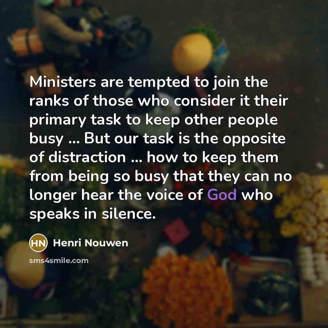 “Ministers are tempted to join the ranks of those who…” quote by Henri Nouwen