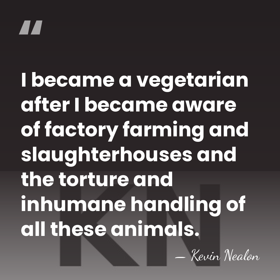 I became a vegetarian after I became aware of factory farming and&hellip; - Kevin Nealon