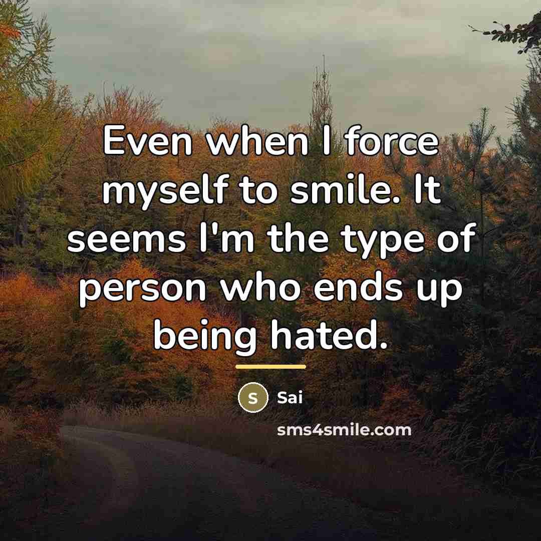 “Even when I force myself to smile. It seems I'm…” quote by Sai