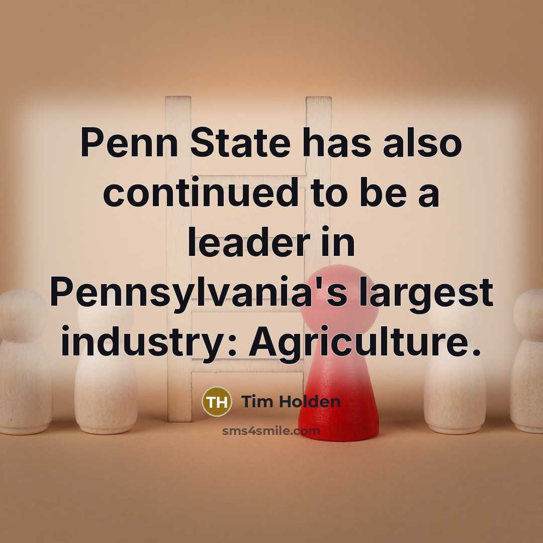 “Penn State has also continued to be a leader in…” quote by Tim Holden