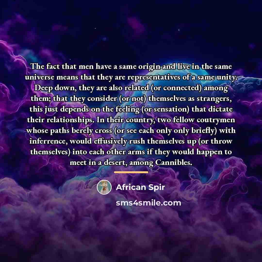 “The fact that men have a same origin and live…” quote by African Spir