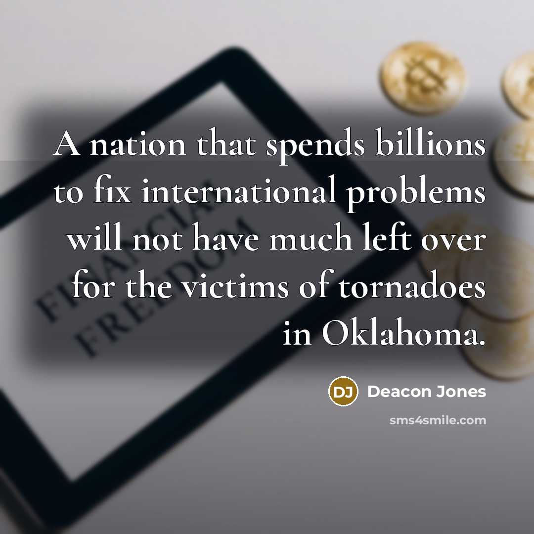 “A nation that spends billions to fix international problems will…” quote by Deacon Jones