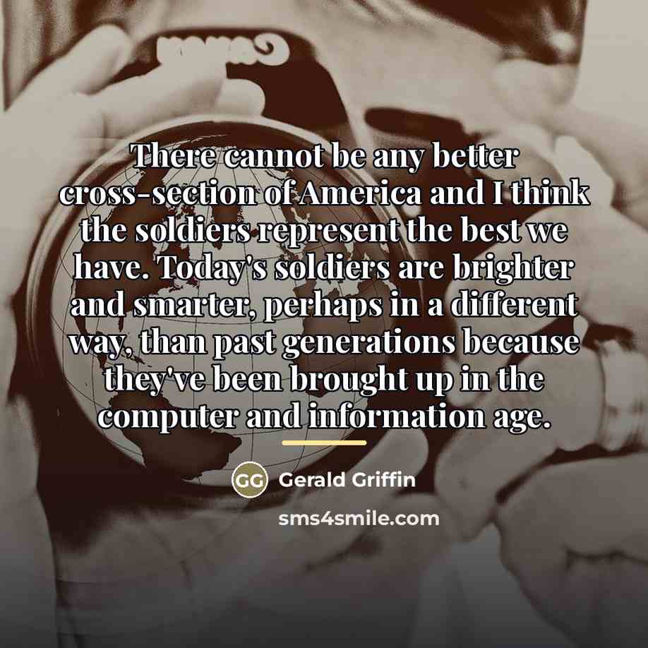 “There cannot be any better cross-section of America and I…” quote by Gerald Griffin