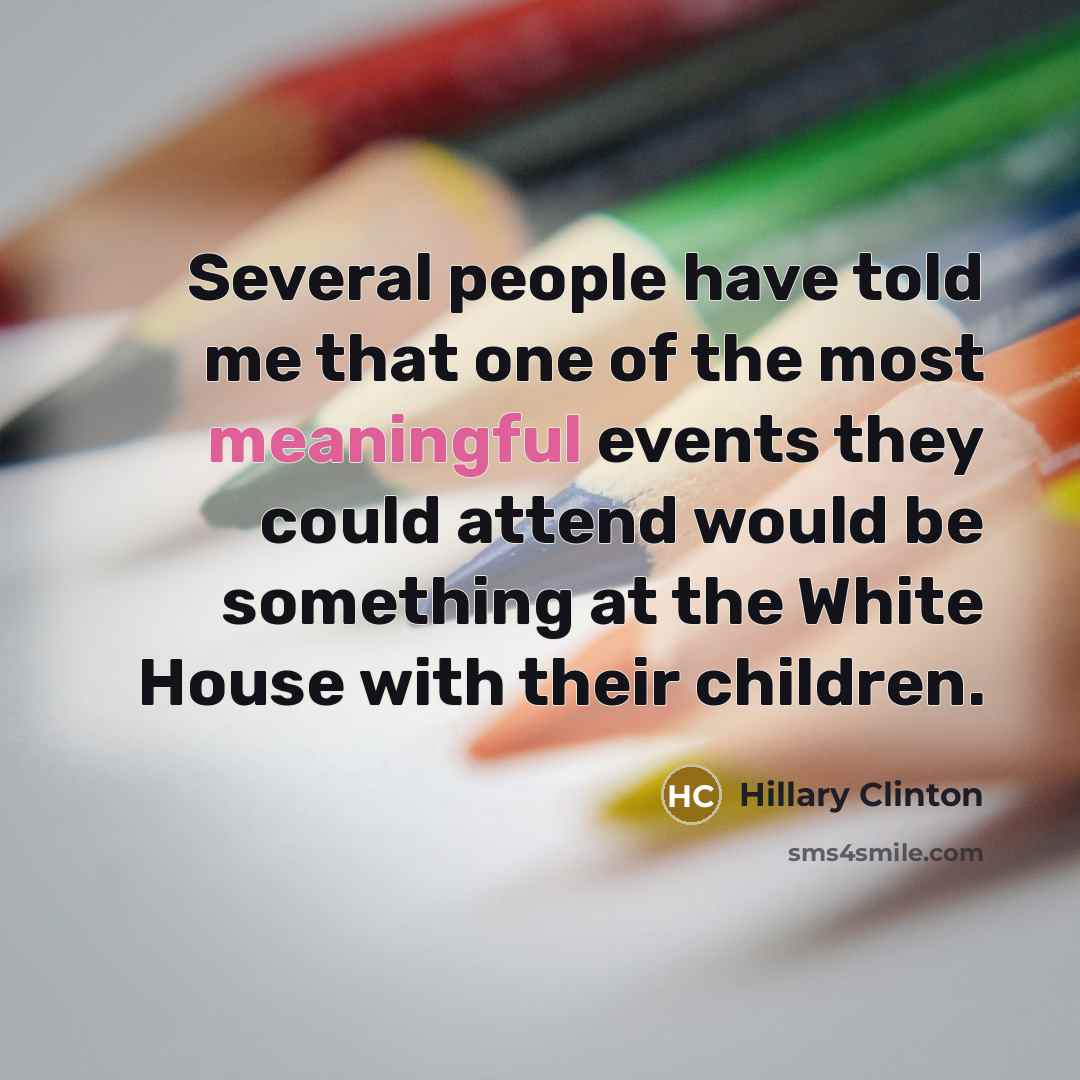 “Several people have told me that one of the most…” quote by Hillary Clinton