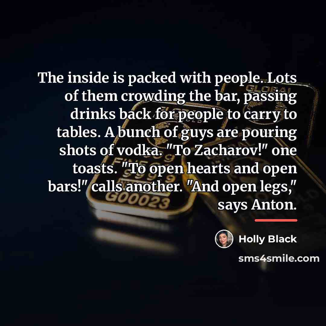 “The inside is packed with people. Lots of them crowding…” quote by Holly Black