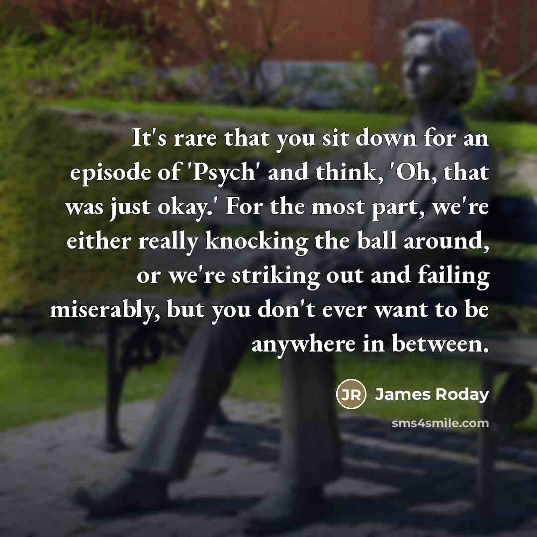 “It's rare that you sit down for an episode of…” quote by James Roday