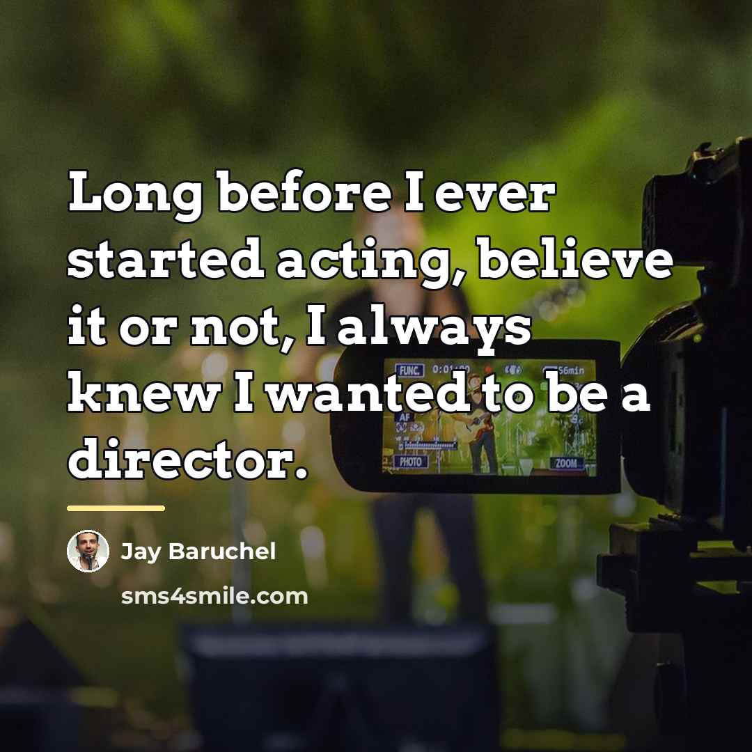“Long before I ever started acting, believe it or not,…” quote by Jay Baruchel
